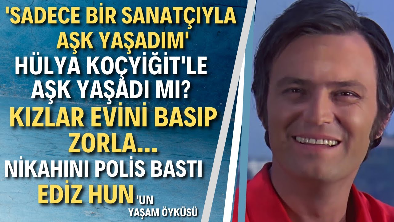 EDİZ HUN | Yeşilçam'ın Efendi Yakışıklısı Ediz Hun Kimdir?