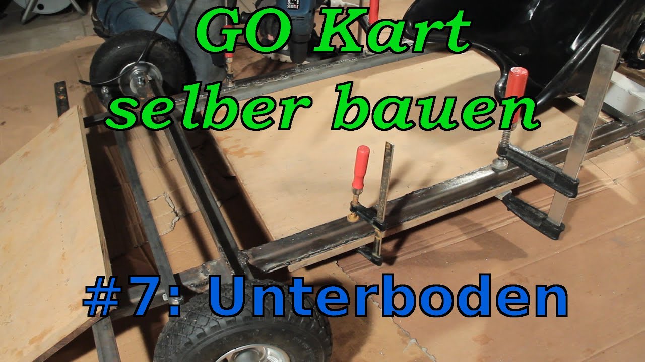 Kart selber bauen #7 Unterboden