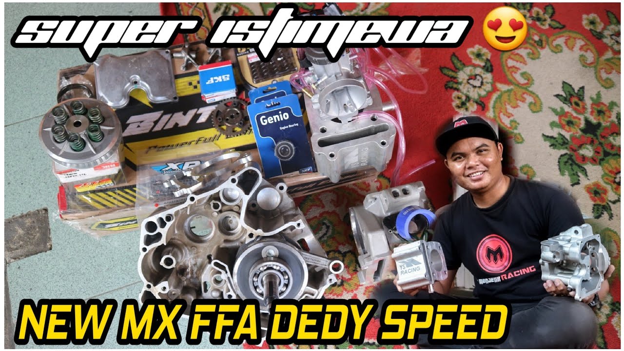 SUPER SANGAR!! DEDY SPEED Siapkan MX FFA Bahan Istimewa Full dari Thailand !! PERSIS dg MX ABAKURA