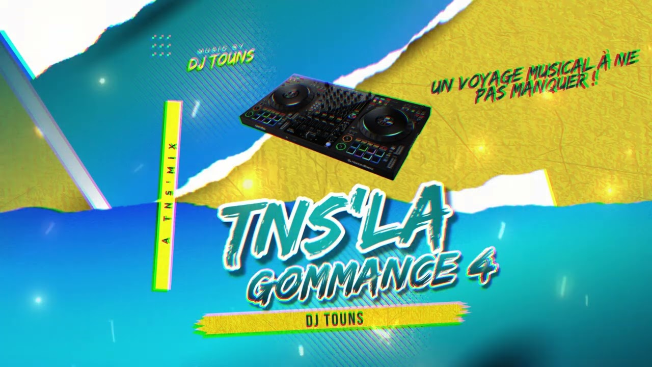 DJ TOUNS - TNS'LA GOMMANCE 4 | MIX 2024