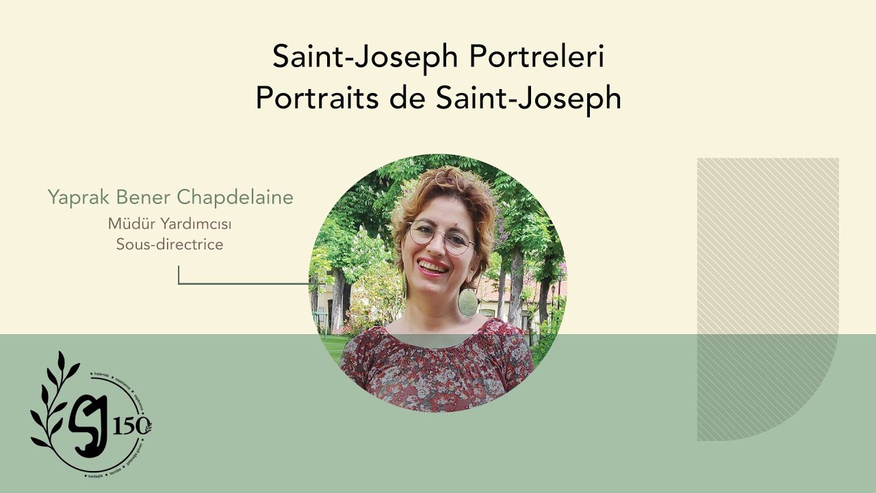 Saint-Joseph Porteleri I Portraits de Saint-Joseph : Yaprak Bener Chapdelaine