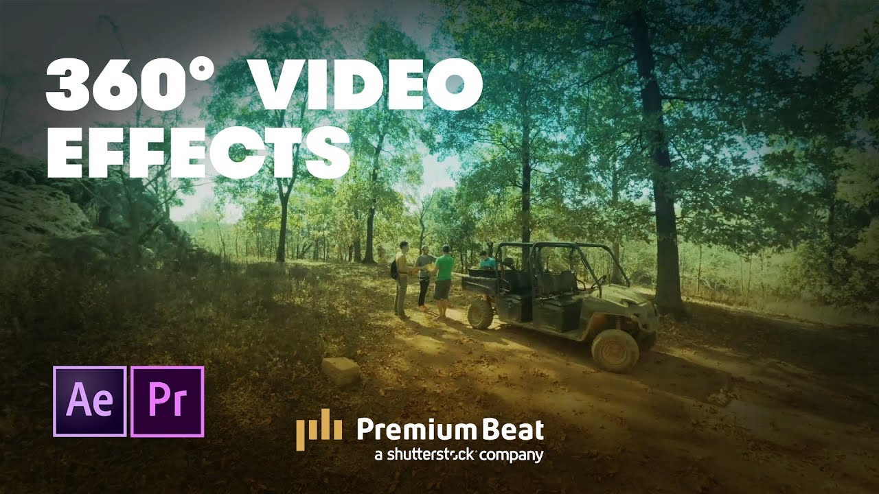 New 360° Video Effects in Adobe CC 2018 | PremiumBeat.com