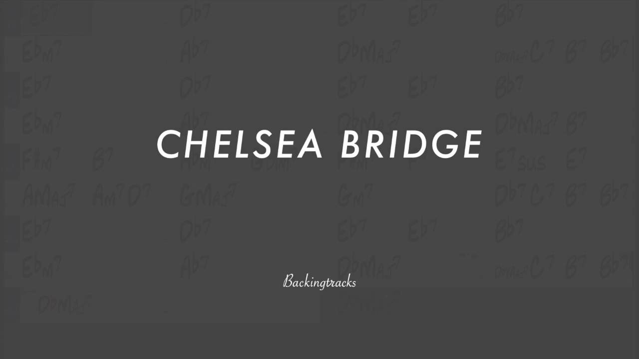 Chelsea Bridge chord progression - Jazz Backing Track Play Along The Real Book