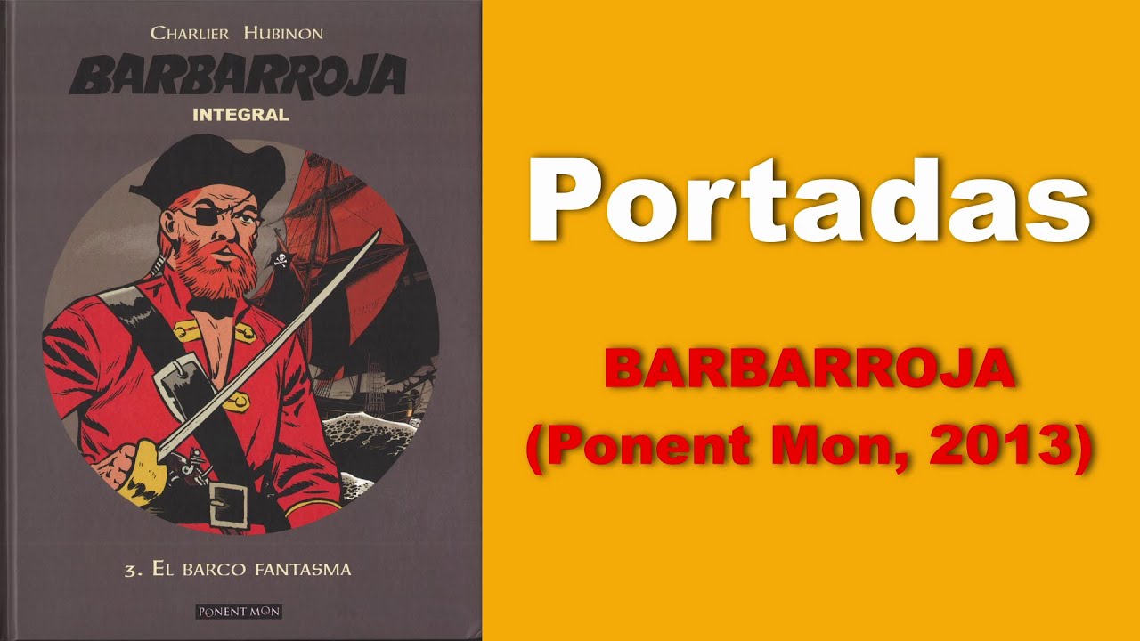 Todas las portadas de la serie Barbarroja (Ponent Mon, 2013)