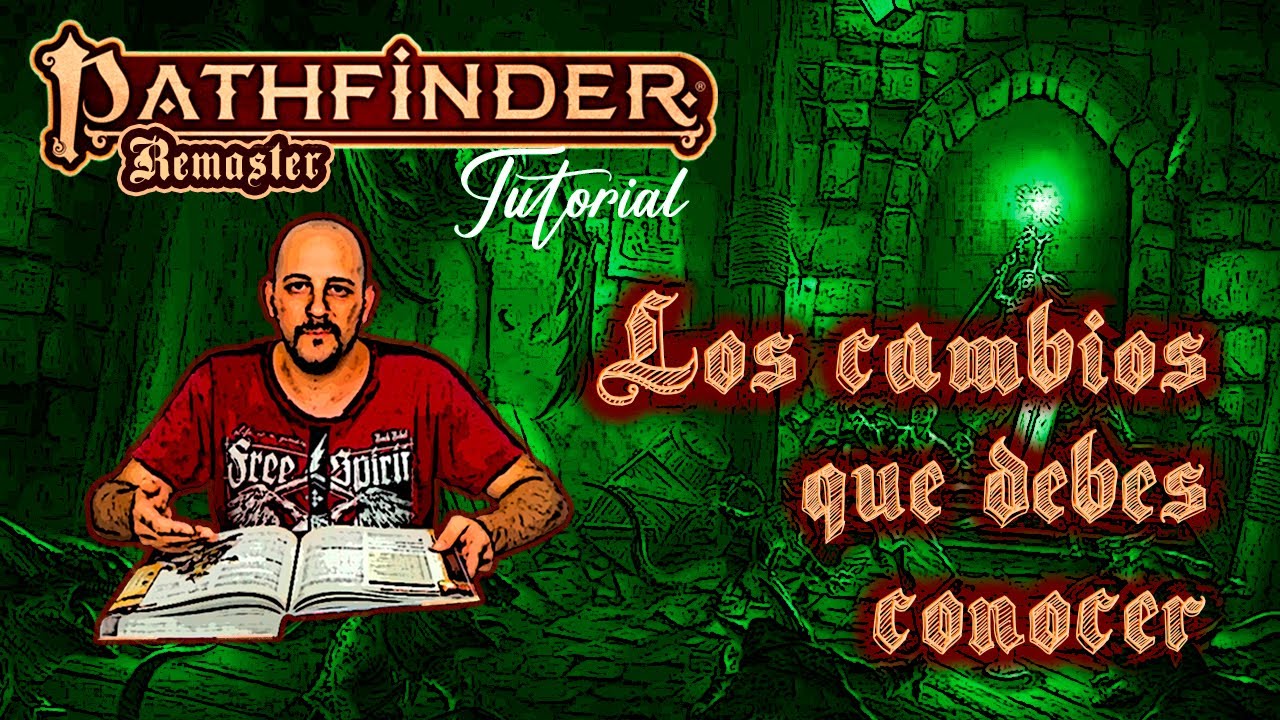 Pathfinder 2 Remaster Tutorial: Los cambios que debes conocer entre Pathfinder 2 y Remaster