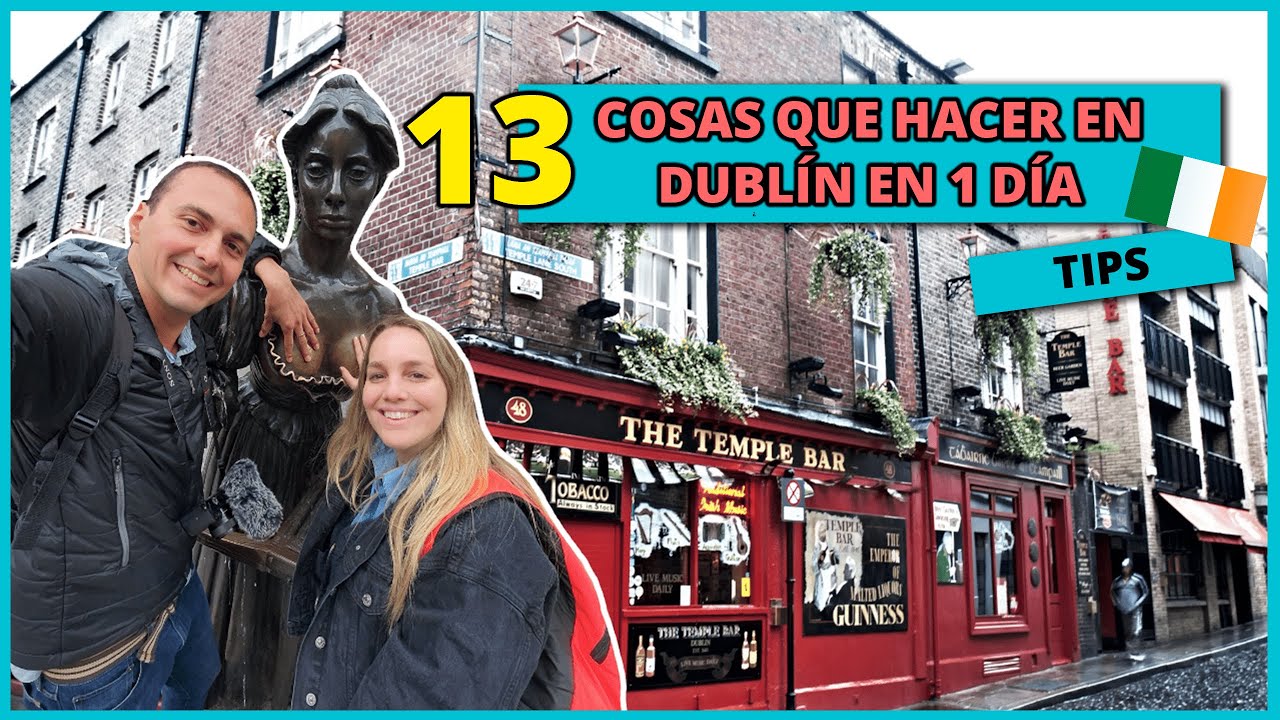 13 LUGARES QUE VER en DUBL&Iacute;N en 1 D&Iacute;A IRLANDA ☘️ &iquest;Qu&eacute; hacer en Dubl&iacute;n?