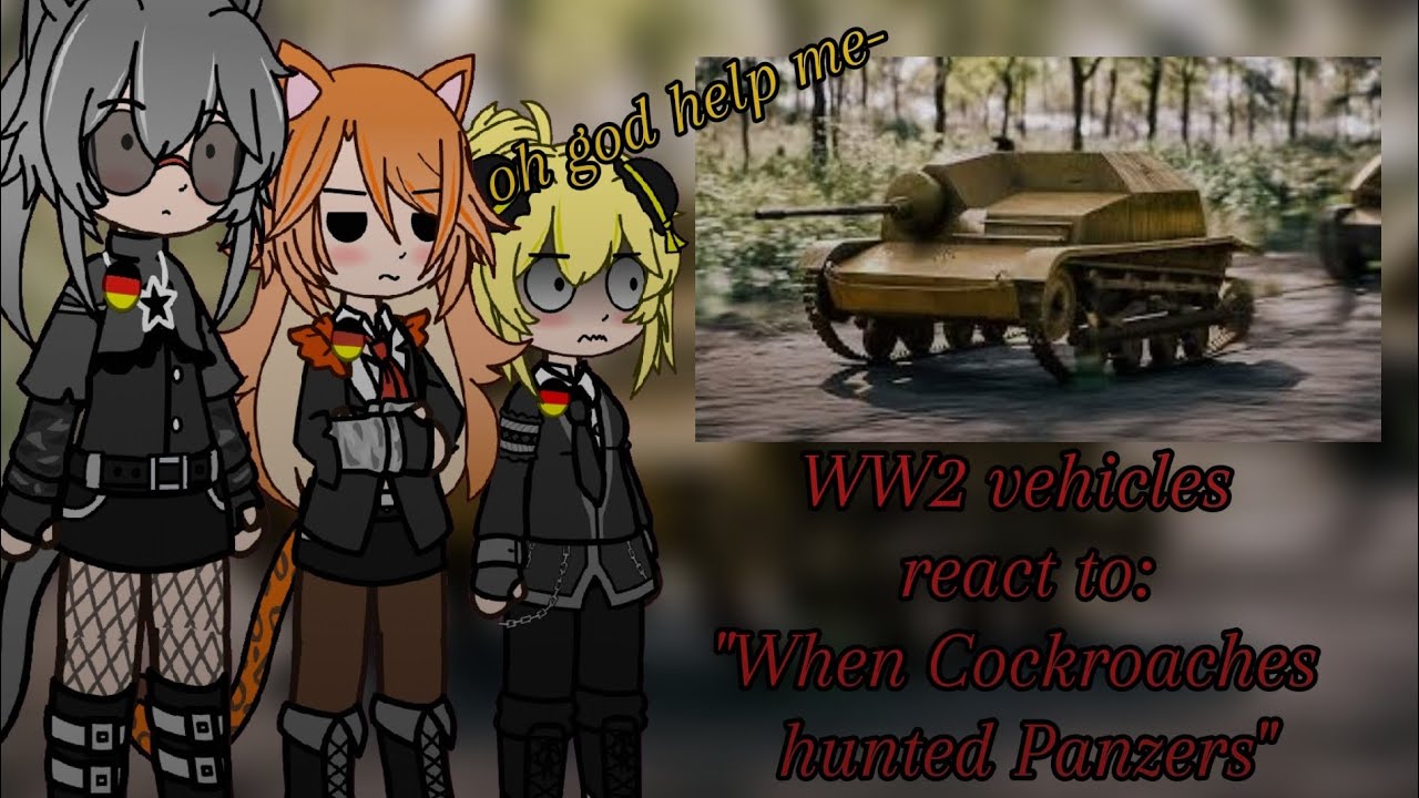 Military vehicles (WW2) React to: 