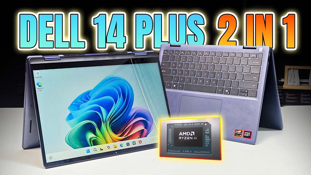 Unbox Dell 14 Plus 2 in 1 2025: Thay đổi toàn diện, ĐÁNG GIÁ hơn bao giờ hết!