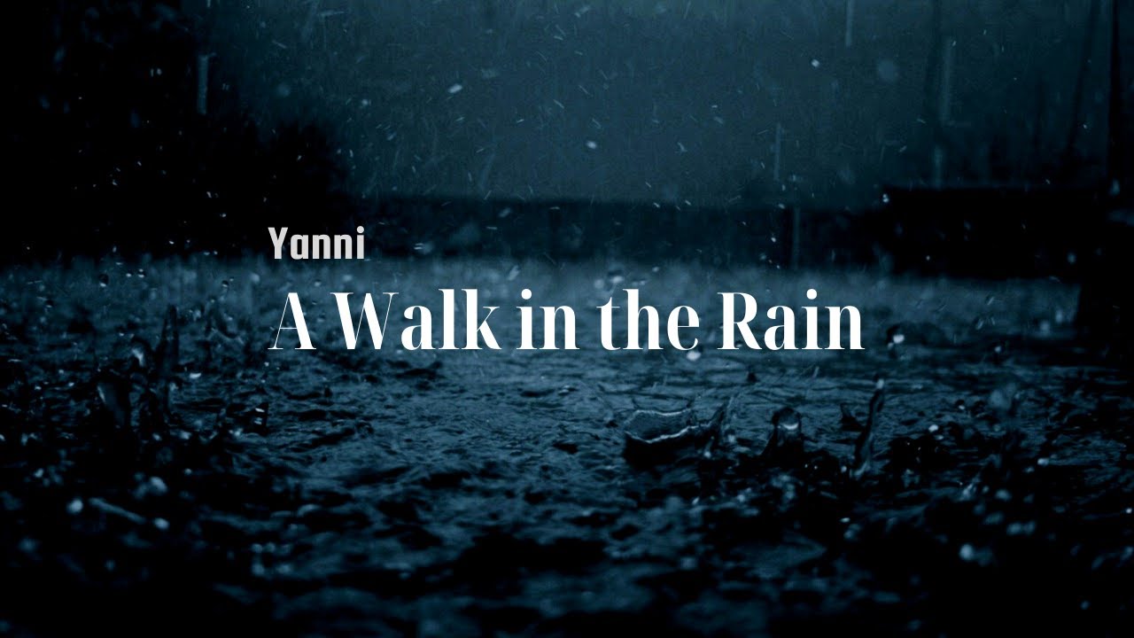 A Walk in the Rain - If I Could Tell You 2000 - Yanni