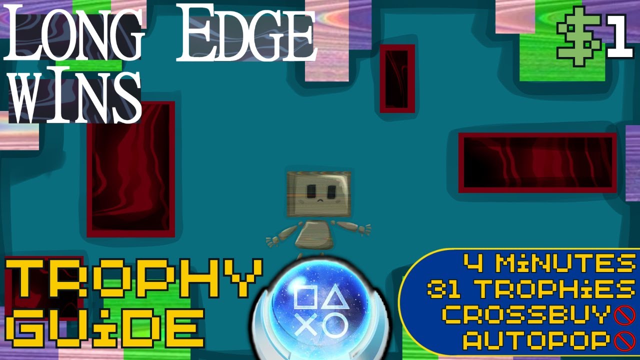 EASY 4 Minute $1 Platinum! | Long Edge Wins Trophy Guide