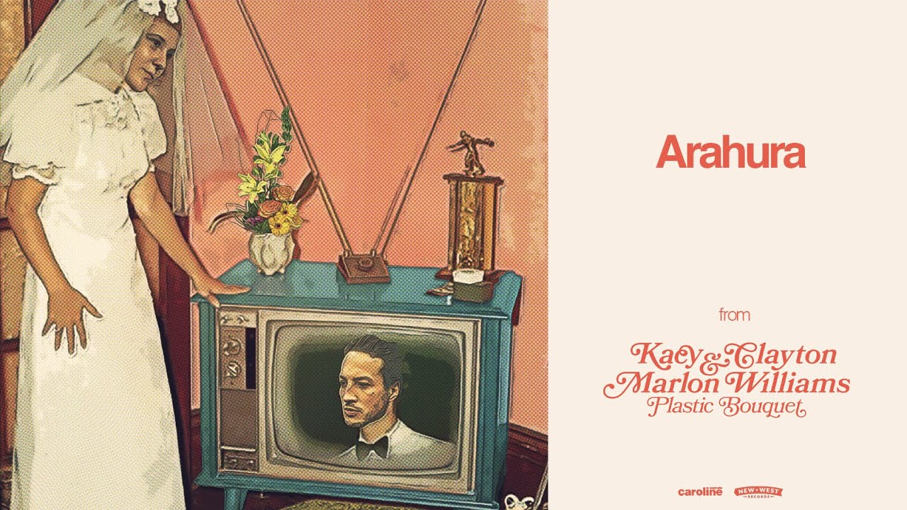 Kacy & Clayton and Marlon Williams  - Arahura (Official Audio)