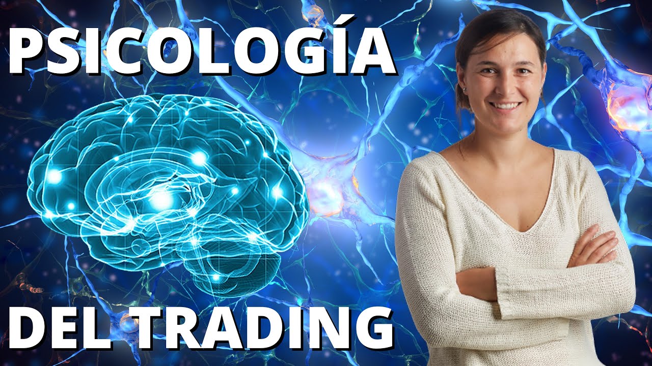 🧠PSICOLOGÍA Del Trading: 👉 ¿Cómo Dominarla Y Ser Un MEJOR INVERSOR?