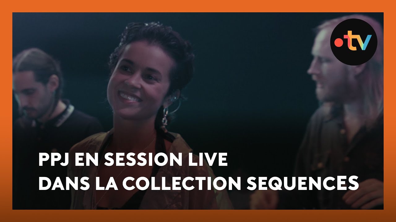 PPJ en session live dans la collection SEQUENCES