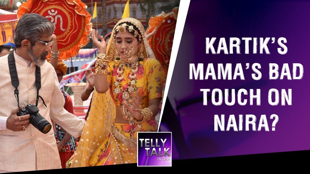 Kartik's Mama's BAD TOUCH on Naira during Gangaur Pooja | Yeh Rishta Kya Kehlata Hai