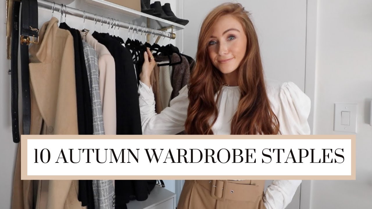 THE 10 AUTUMN WARDROBE STAPLES | Autumn Capsule Wardrobe 2020