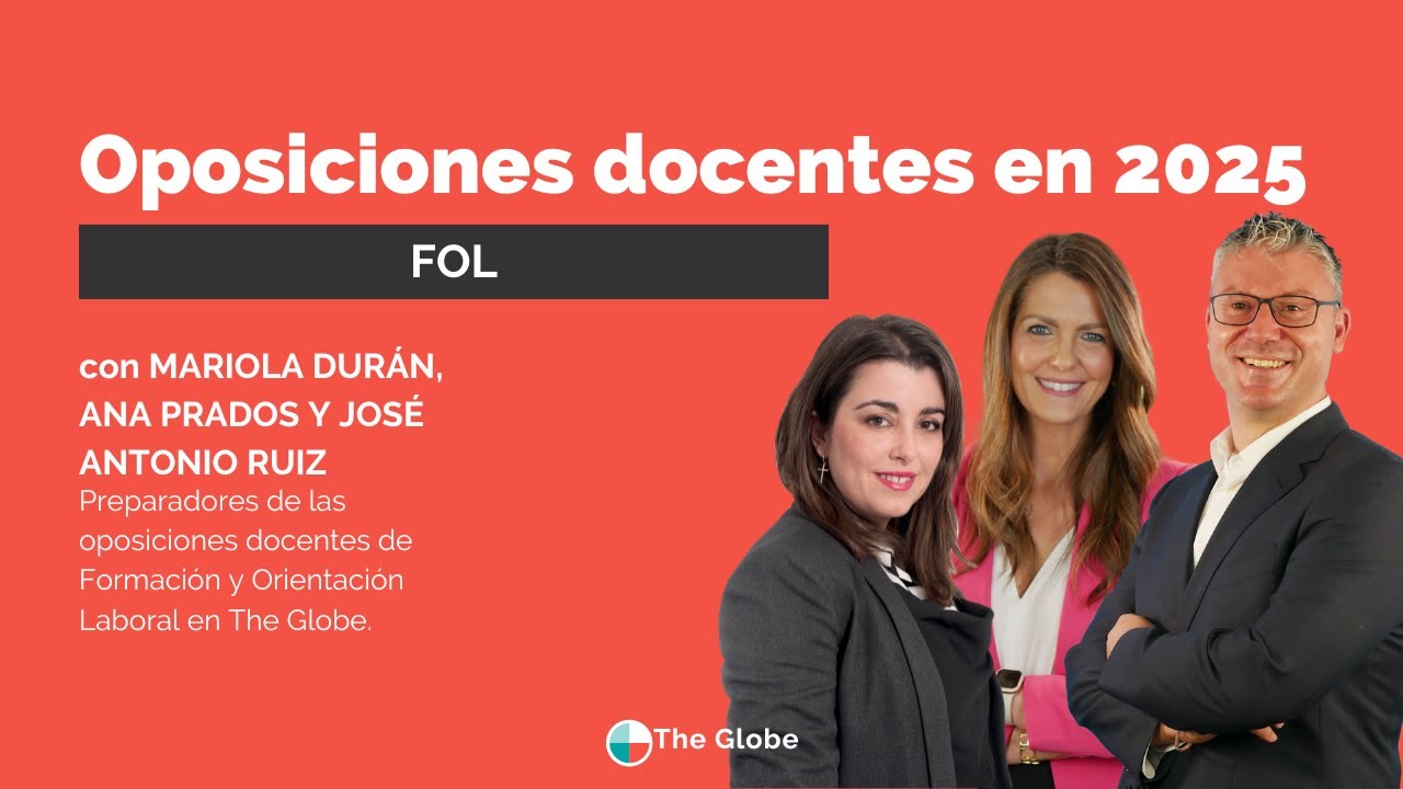 👨‍🏫 Oposiciones Formación y Orientación Laboral 2025/26: Todas las claves | The Globe