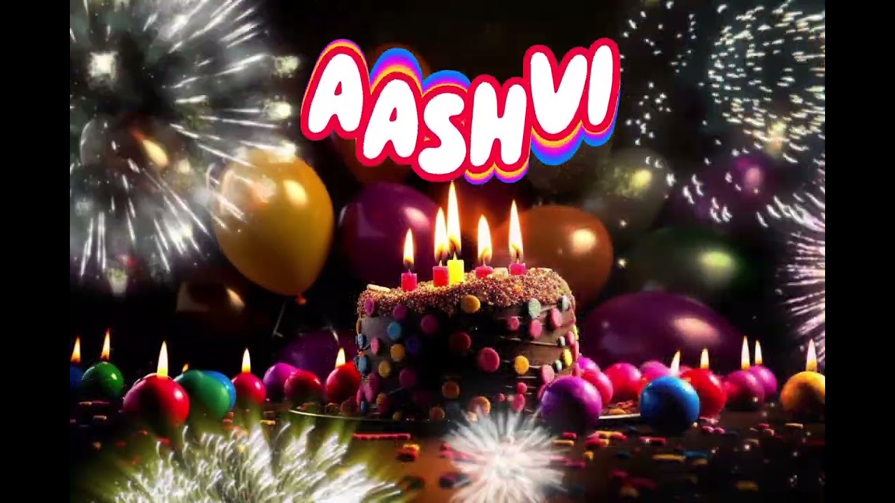Amazing Happy Birthday 🎈 AASHVI song. Happy Birthday song with names