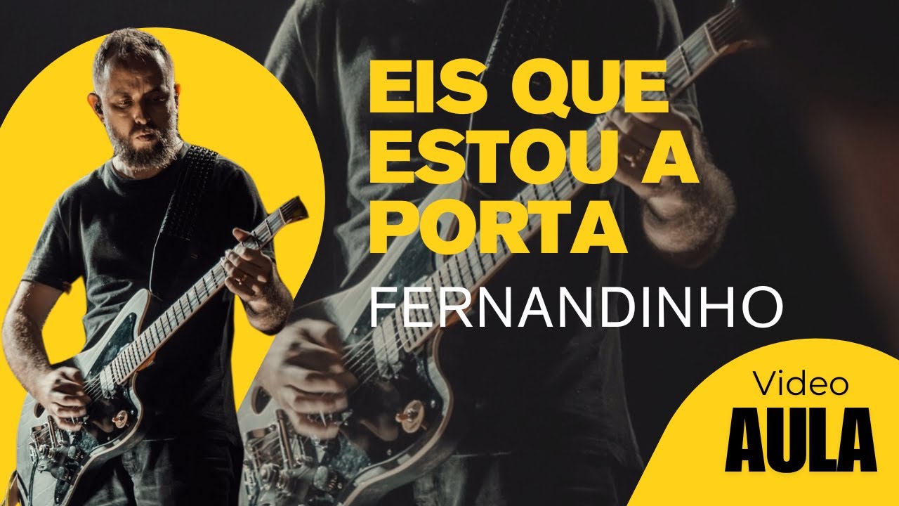 Eis que estou a porta - Tutorial de guitarra (oficial)