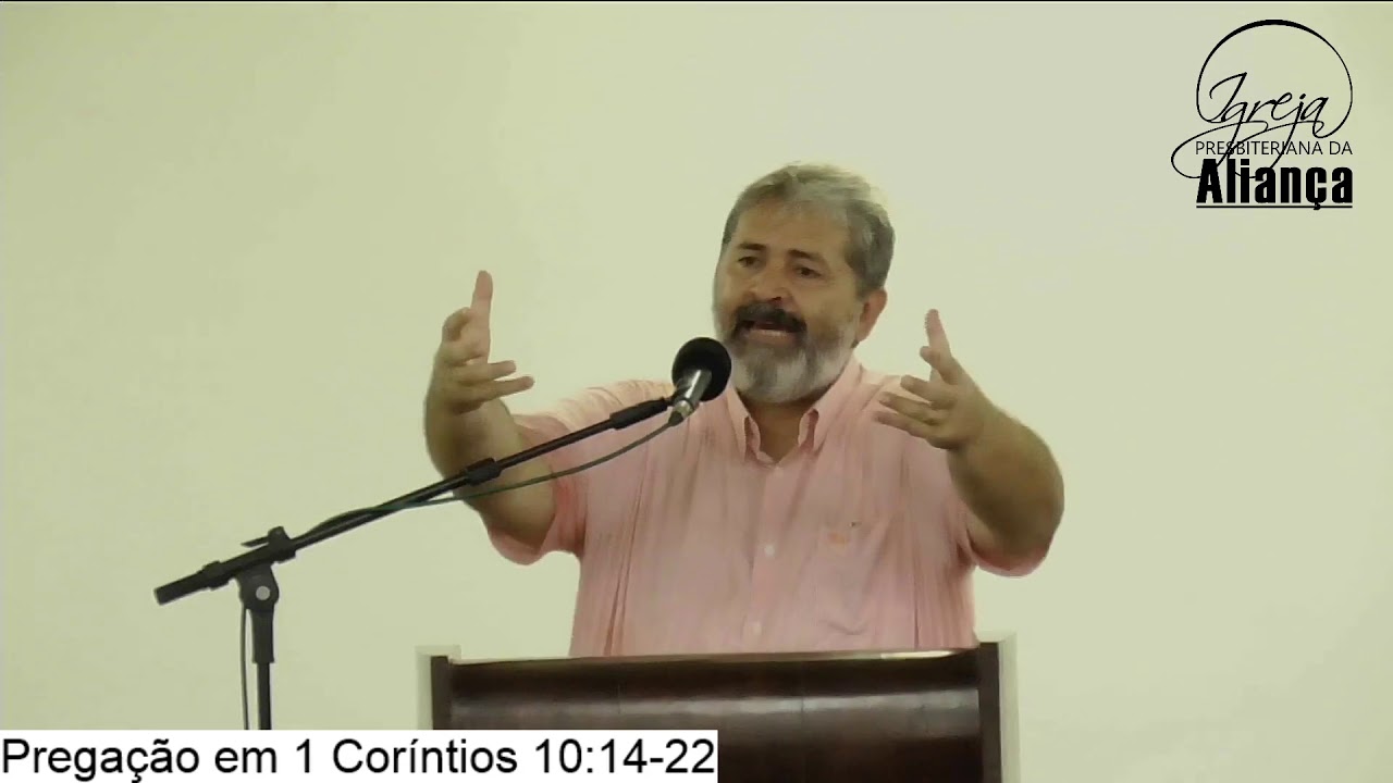 Pregação em 1 Coríntios 10:14-22 - Pr. Paulo Brasil - IPA