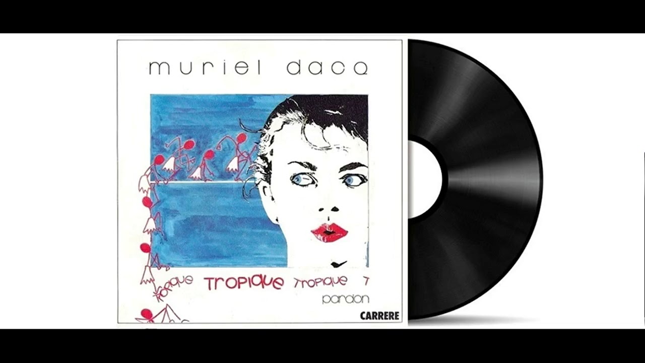 Muriel Dacq - Tropique [Audio HD]