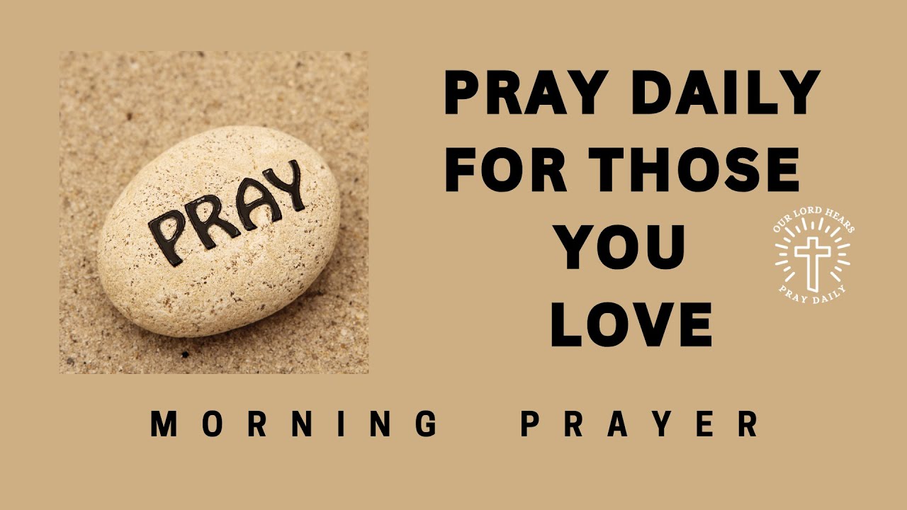 Powerful Prayer for Others | Pray for Friends & Family with Faith