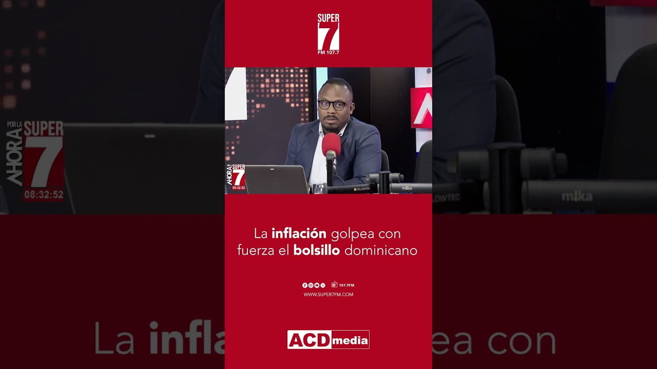 La inflaci&oacute;n golpea con fuerza el bolsillo dominicano