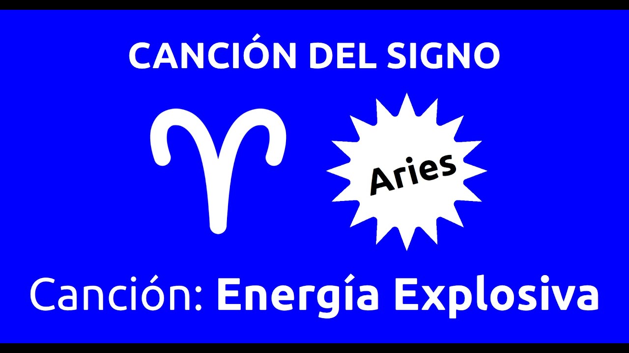 Aries - Canción Energía explosiva v1 - #astrología #canciones