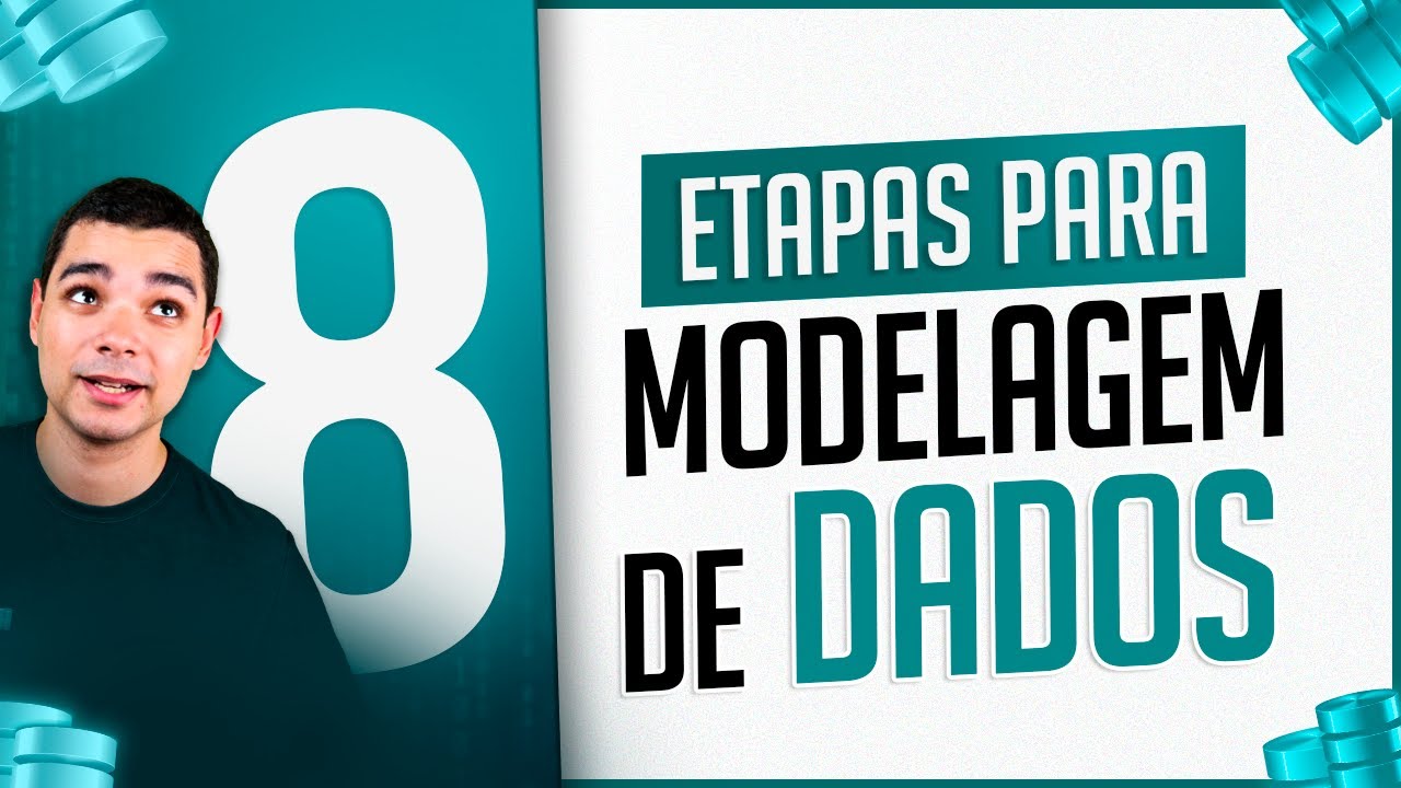8 Etapas para Modelagem de Dados