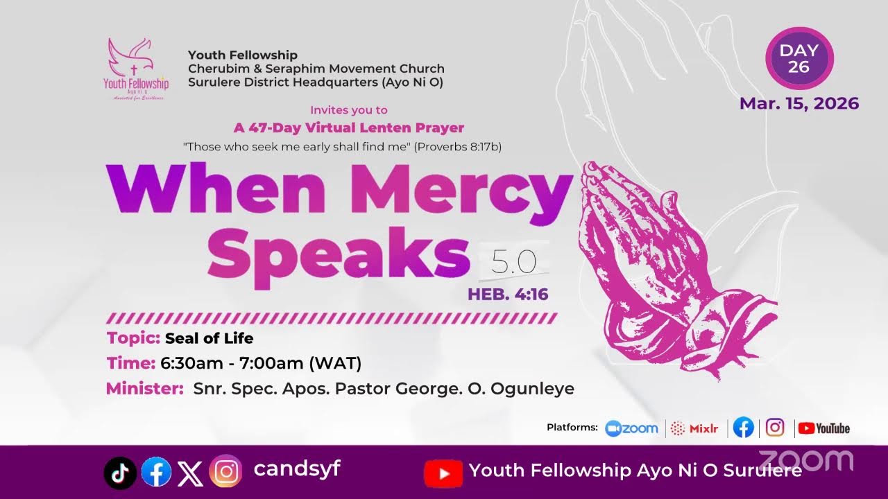 DAY 26 | SEAL OF LIFE | WHEN MERCY SPEAKS | 15TH MARCH, 2026 | YOUTH FELLOWSHIP AYO NI O