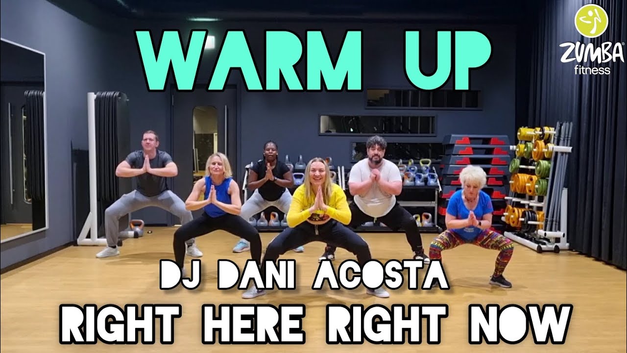WARM UP / Dj Dani Acosta - Right Here Right Now / Zumba / Zumbafitness