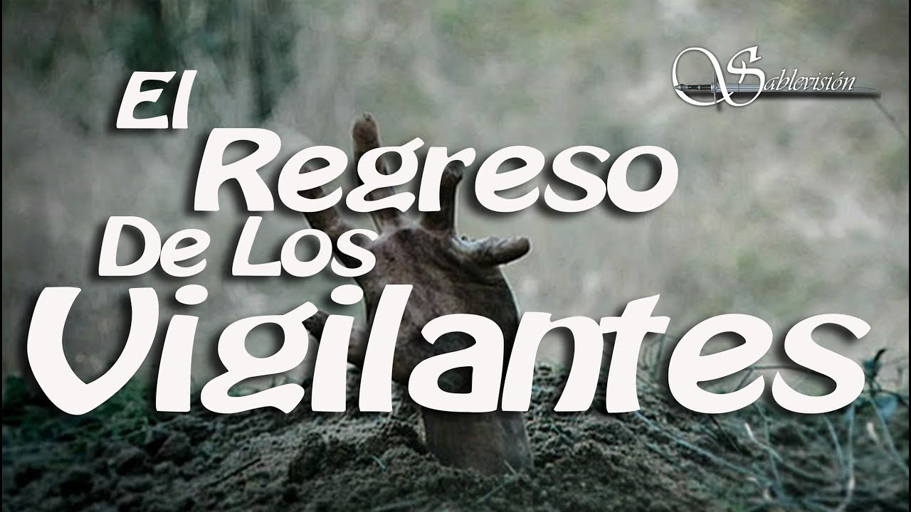 El Regreso de los Vigilantes   ( Los gigantes FINAL )