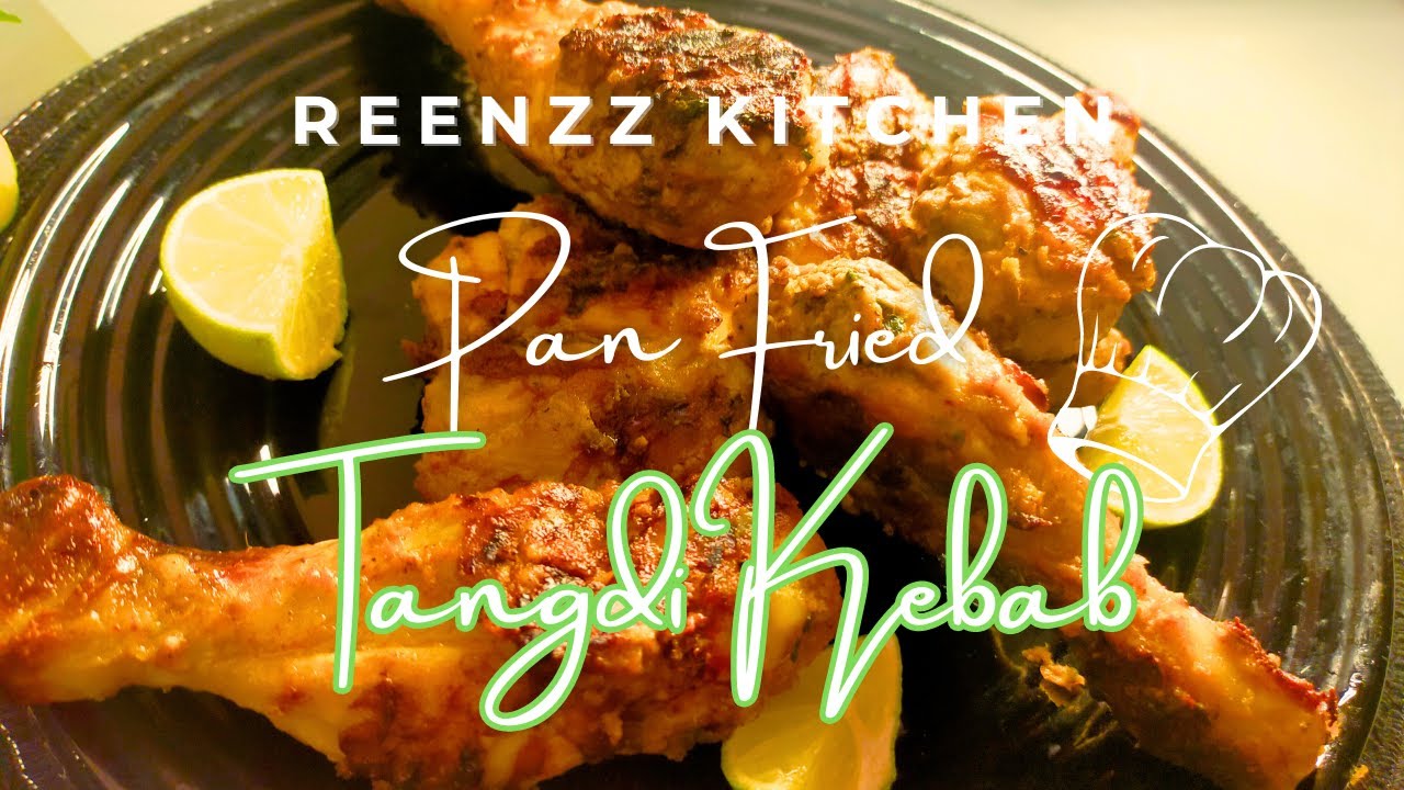 Pan Fried Tangdi Murgh Kebab │Best Juicy Kebab Recipe│Reenzz Kitchen