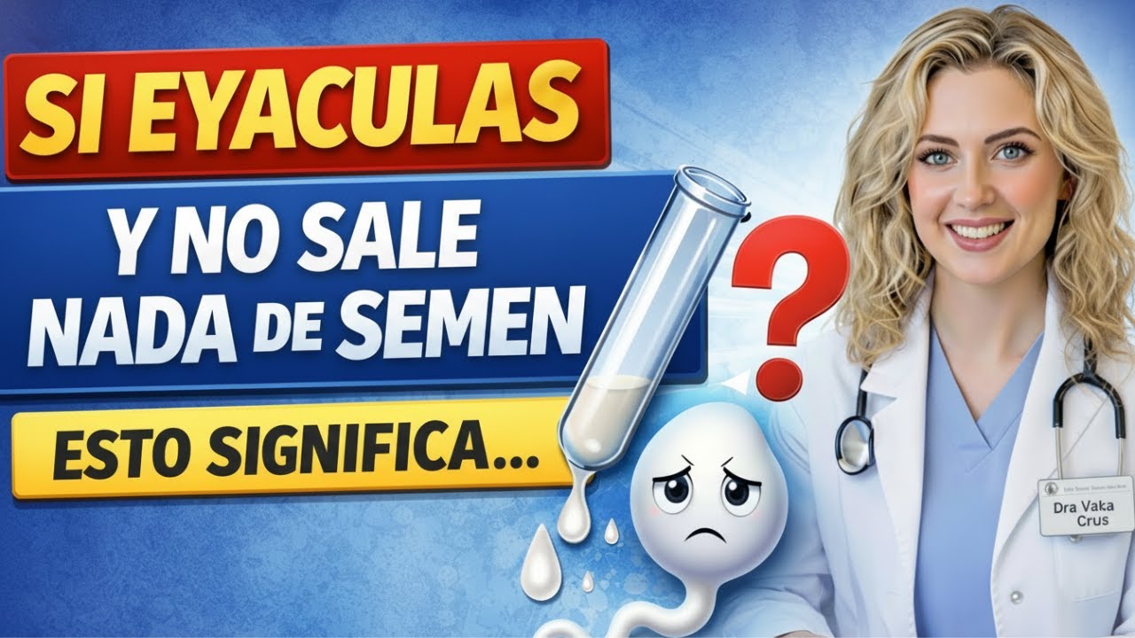 Doctora explica: Por qué dejas de eyacular si eres mayor y cómo solucionarlo | salud masculina.