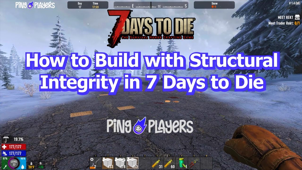 How to Build with Structural Integrity in 7 Days to Die (Easy Building Guide)