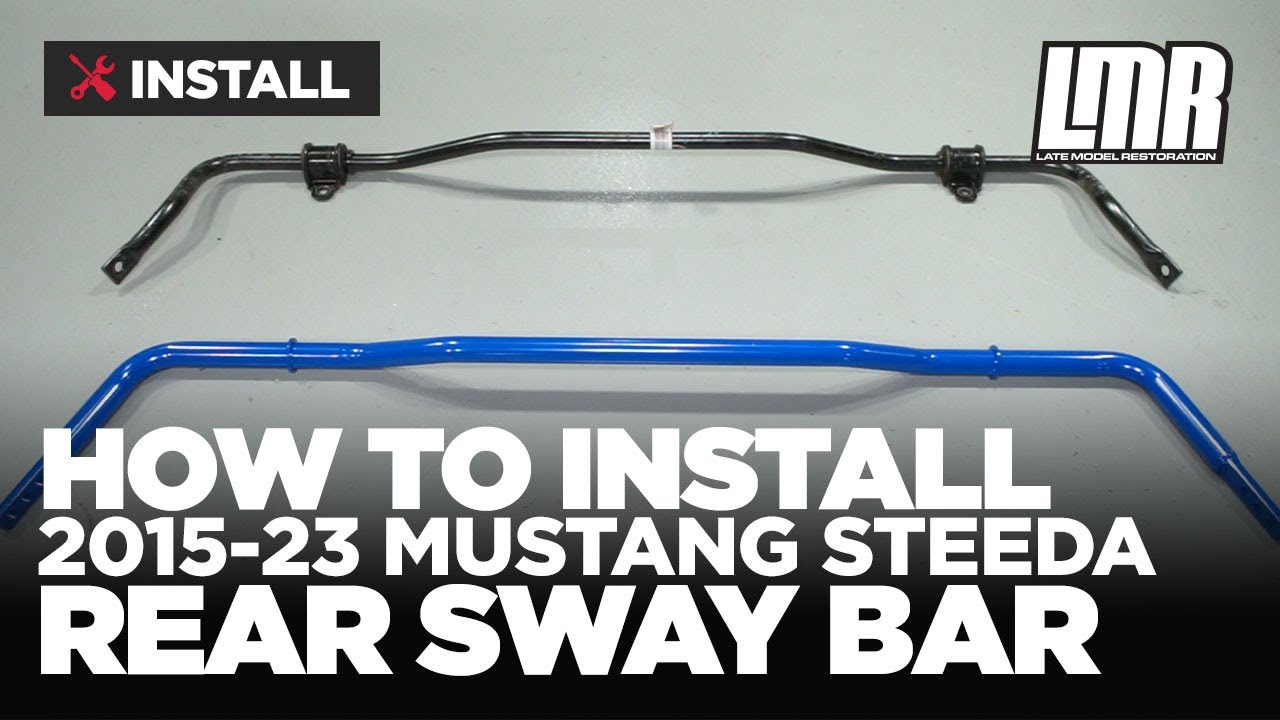 2015-2023 Mustang Steeda Rear Sway Bar Kit - Review & Install