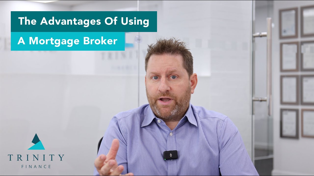 The Advantages Of Using A  Mortgage Broker