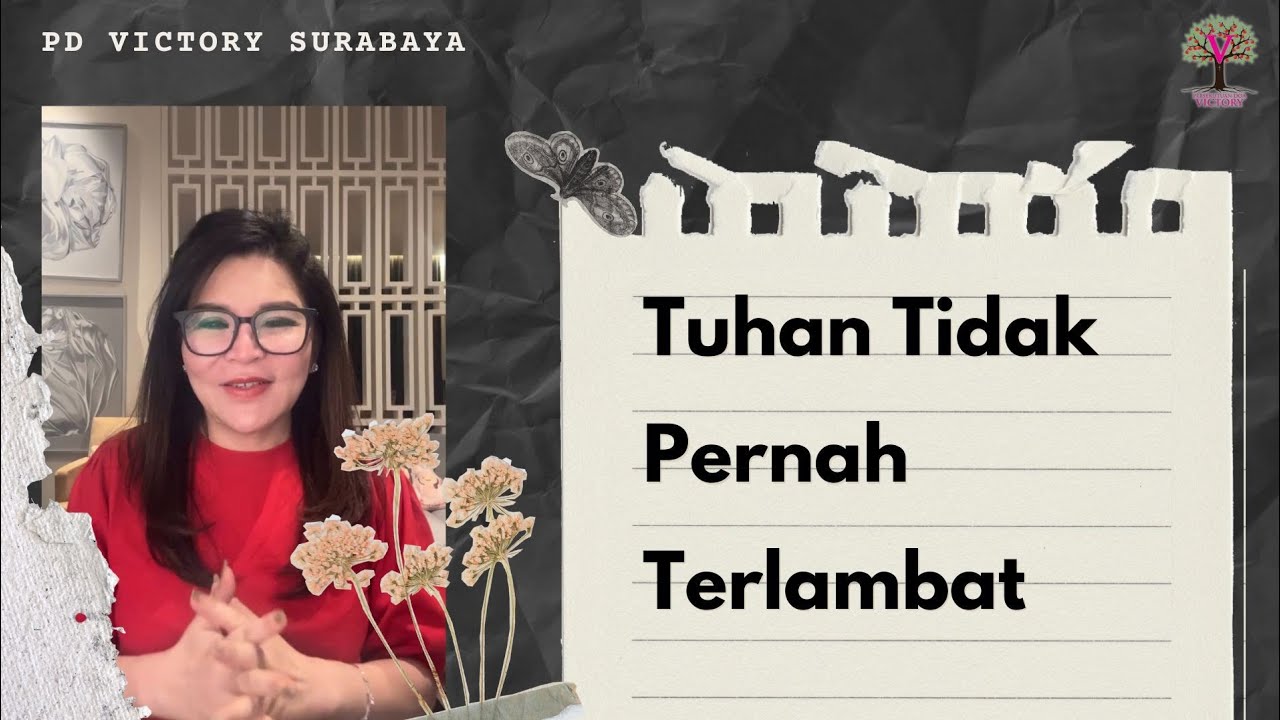 TUHAN TIDAK PERNAH TERLAMBAT | Ev. Elly Kurniawati | PD Victory Surabaya