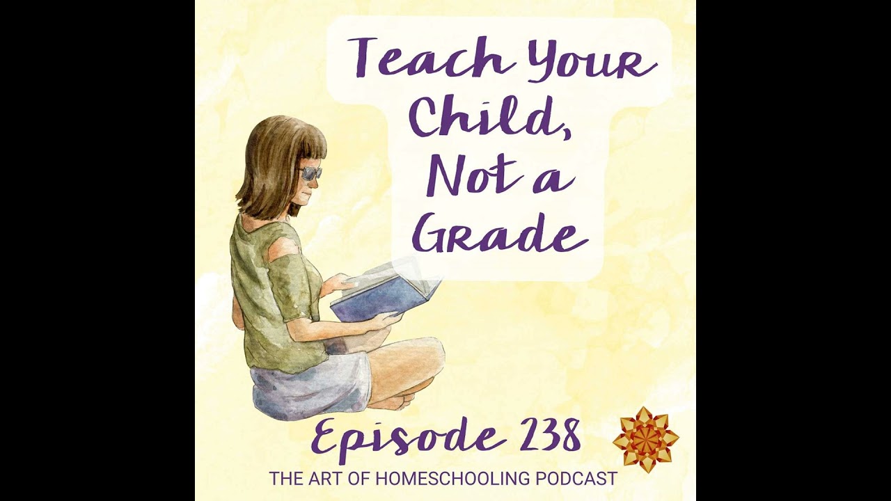 Teach Your Child, Not a Grade