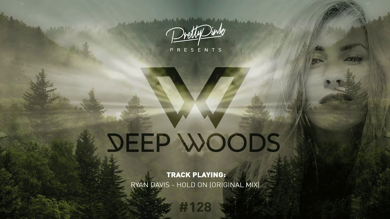Pretty Pink - Deep Woods #128 (Radio Show)