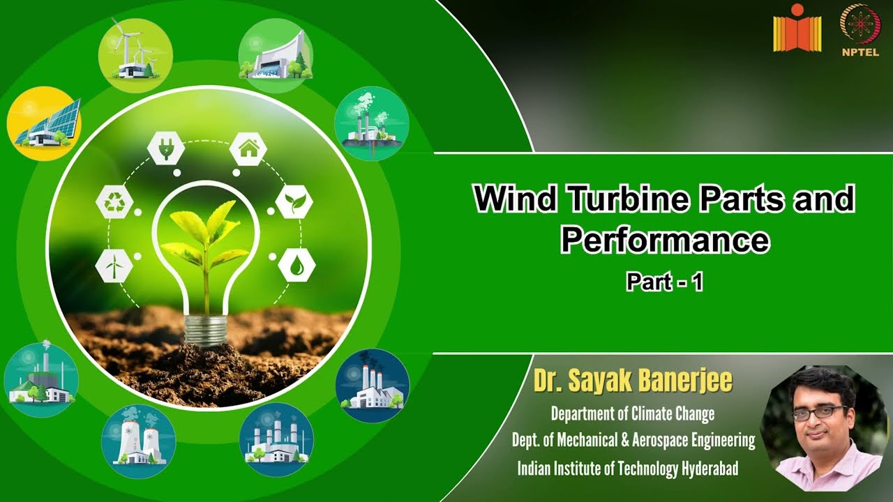 Wind Turbine Parts and Performance - Part 1| Sustainable Energy Technology