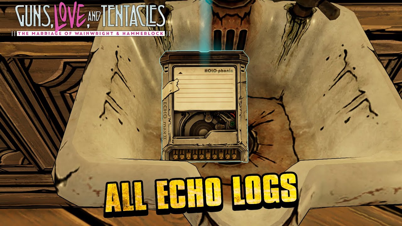 Borderlands 3 - Guns, Love And Tentacles (DLC #2) All ECHO Logs Locations