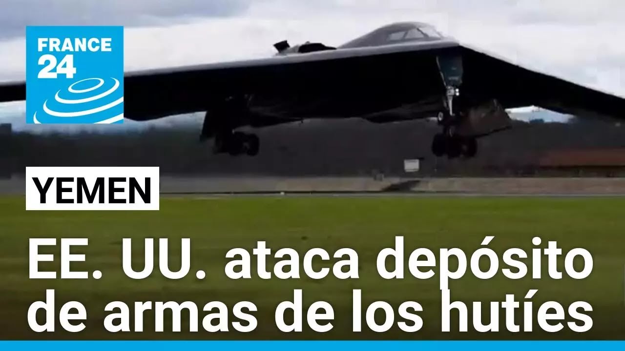Estados Unidos ataca almacenes armament&iacute;sticos de rebeldes hut&iacute;es en Yemen &bull; FRANCE 24 Espa&ntilde;ol