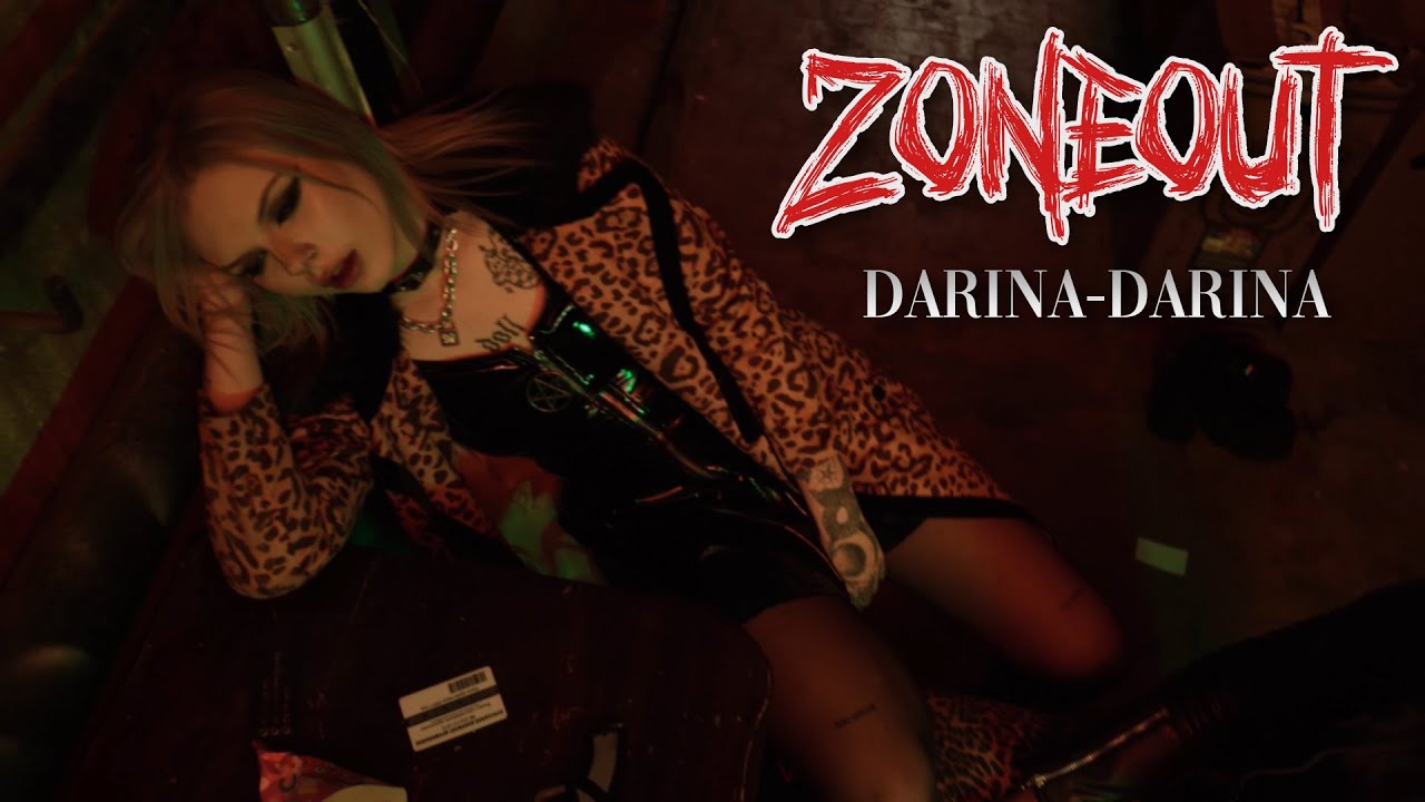 ZONE OUT - Дарина-Дарина (Official Music Video)