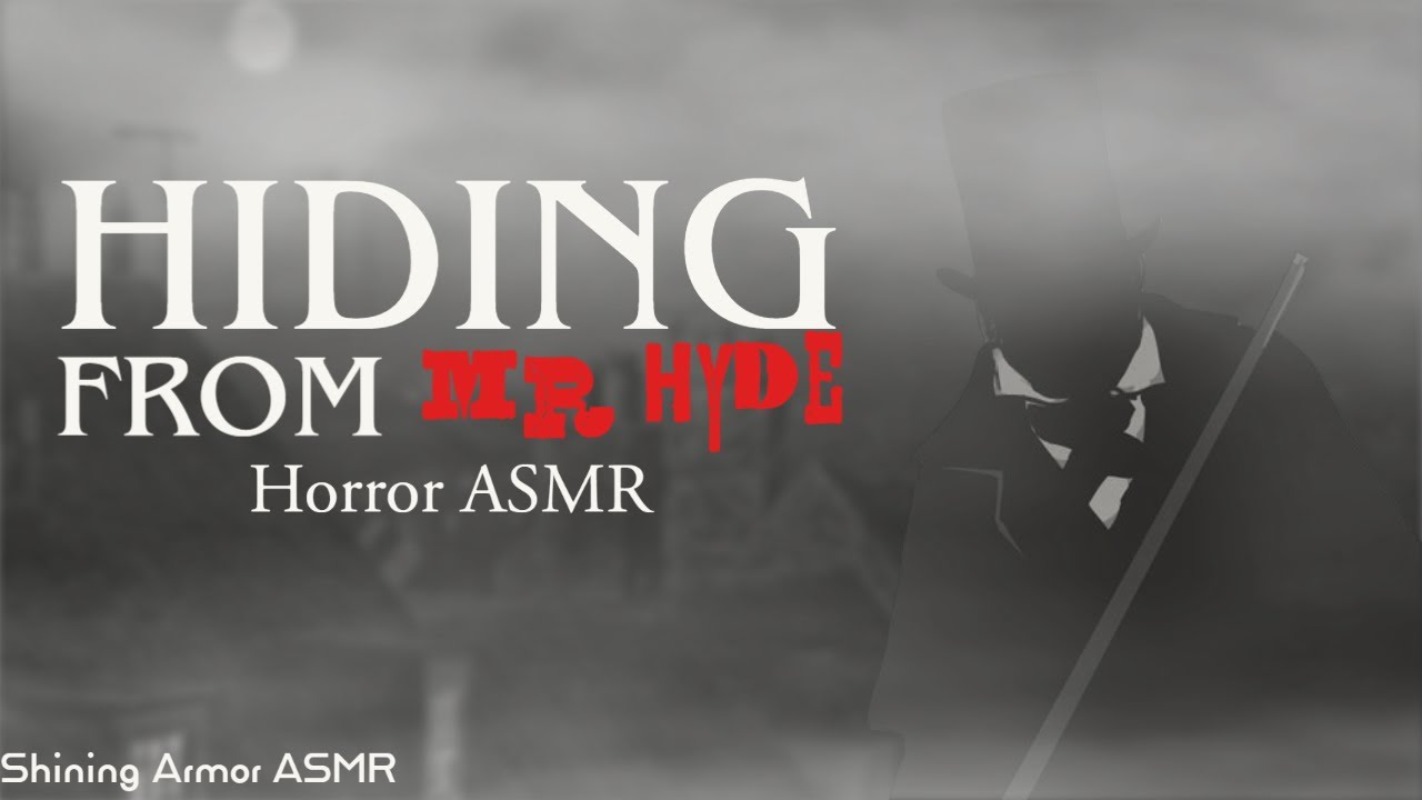 [M4A] Hiding from Mr. Hyde [Horror ASMR] [Creepy] [Deep Voice] [Hunted] [Hiding] [Fighting]