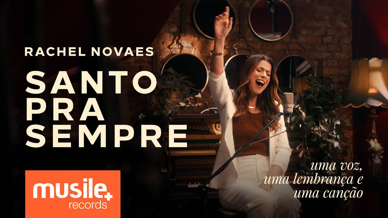 Rachel Novaes &ndash; Santo Pra Sempre (Holy Forever) &ndash; Ac&uacute;stico | Clipe Oficial