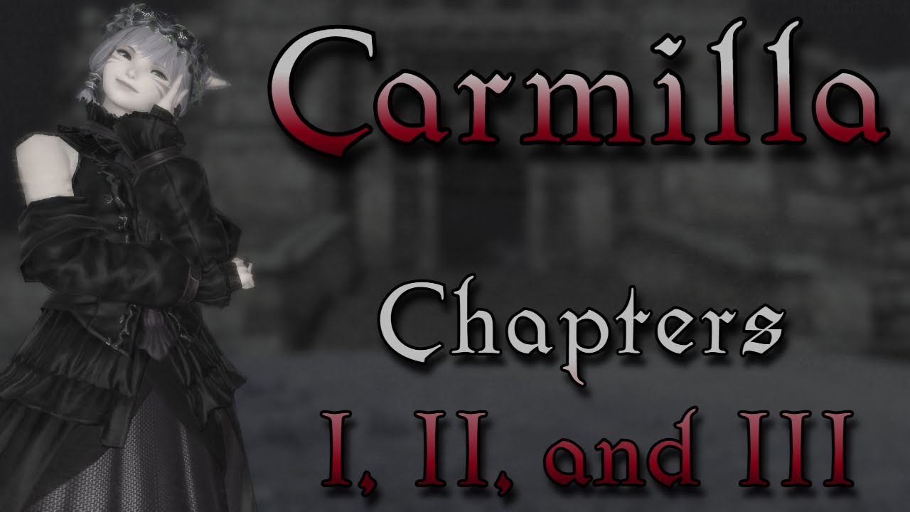 Carmilla - Chapters I, II, & III [Bedtime Story ASMR] [Vampire] [Sapphic] [Forbidden Romance]