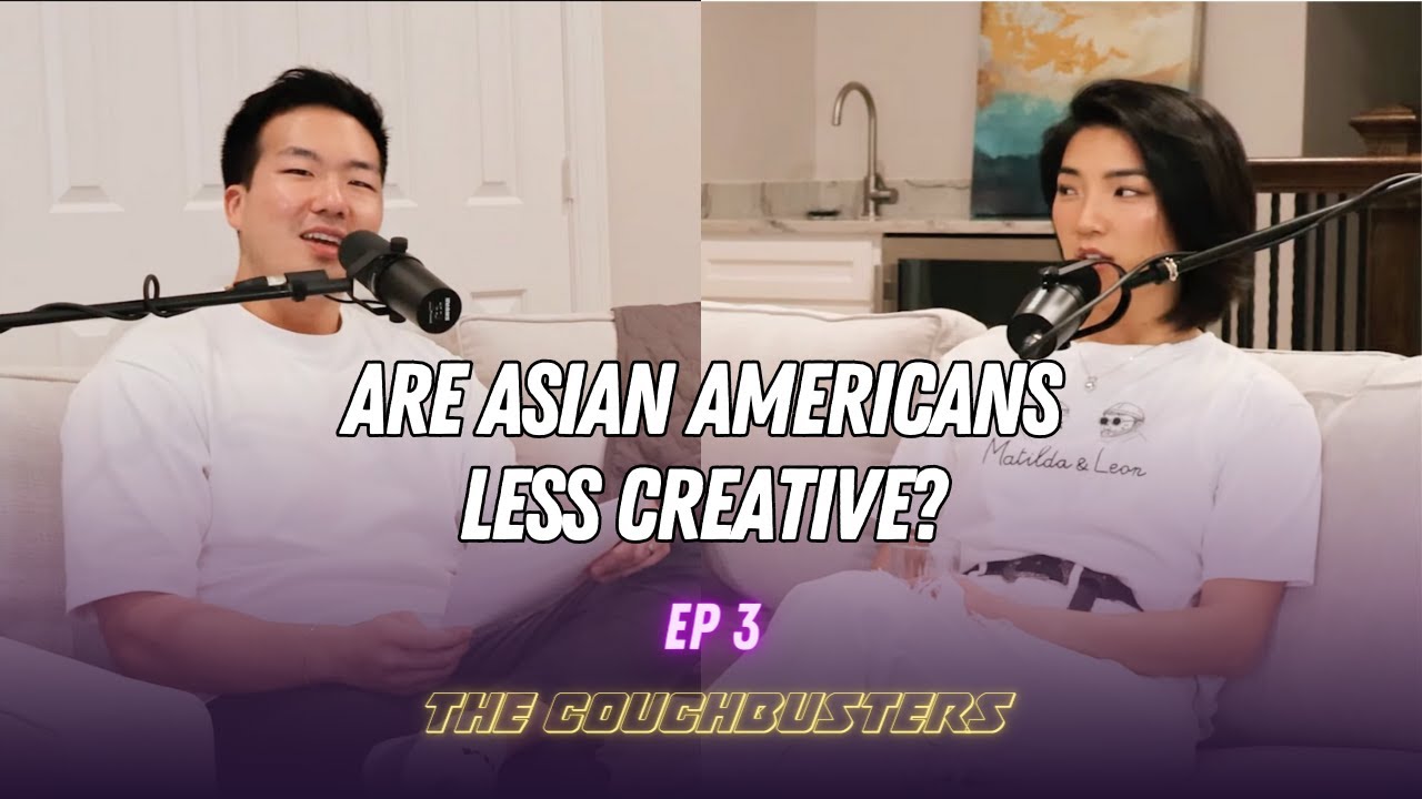 Are Asian-Americans less creative? | Ep 3 | The Couchbusters