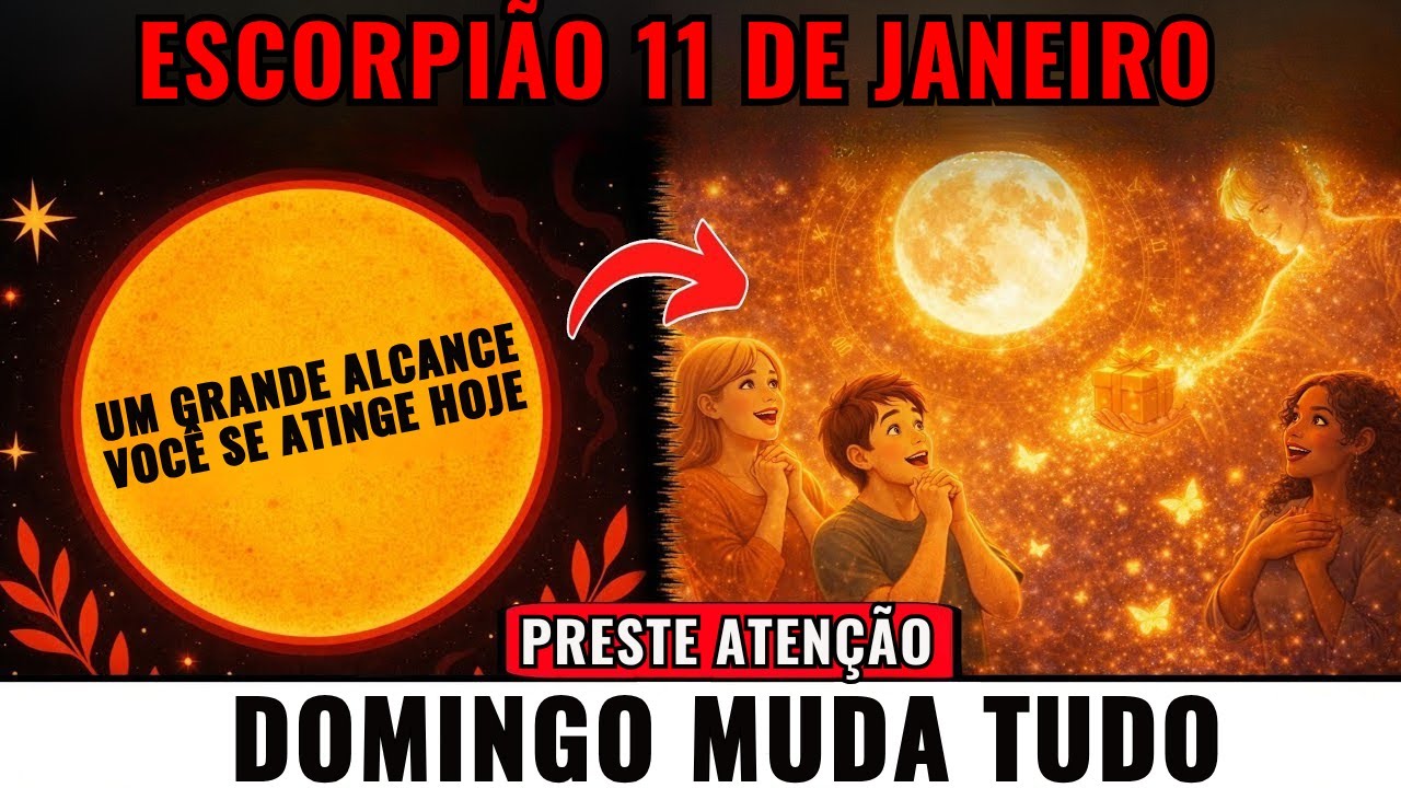 ESCORPIÃO ♏ — Sua vida está prestes a mudar para sempre! 11 de janeiro de 2026!