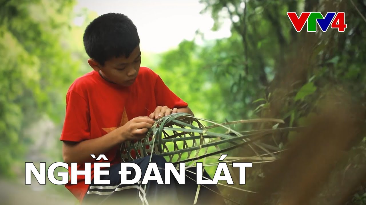 Nghề đan lát ở vùng cao Định Hoá | VTV4