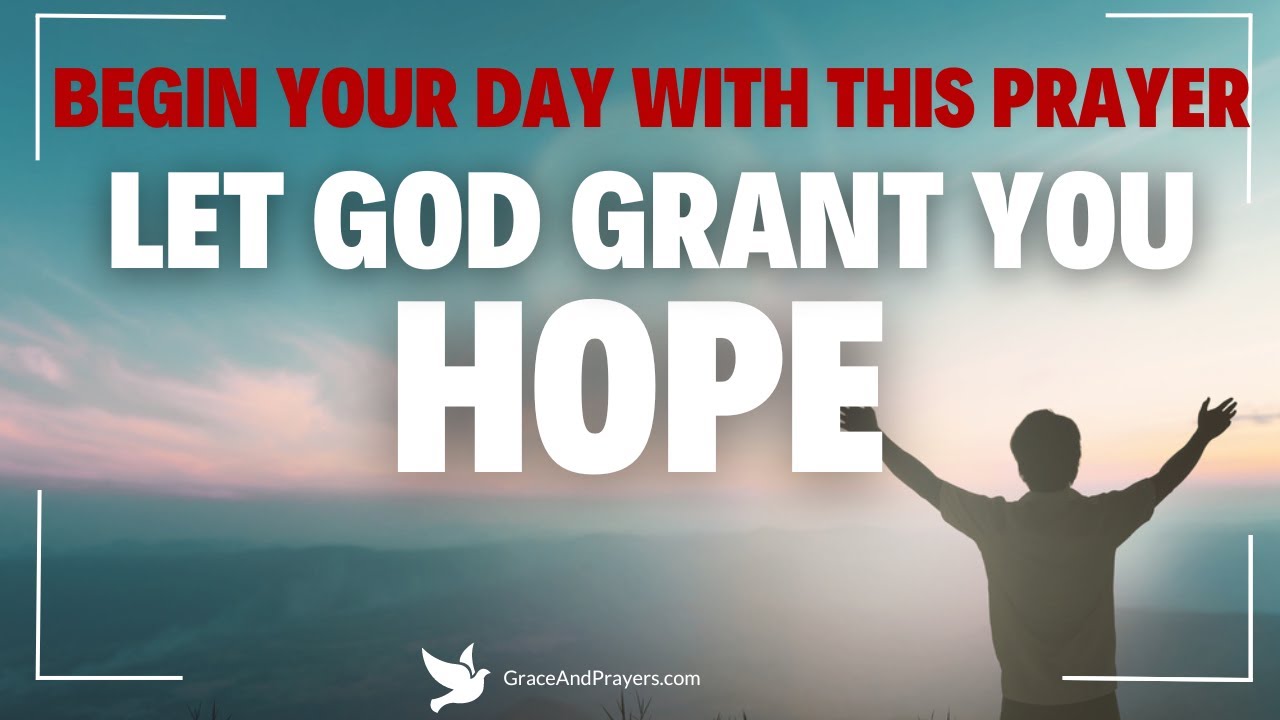 With God There Is ALWAYS Hope | Powerful Daily Prayer For Hope and Faith